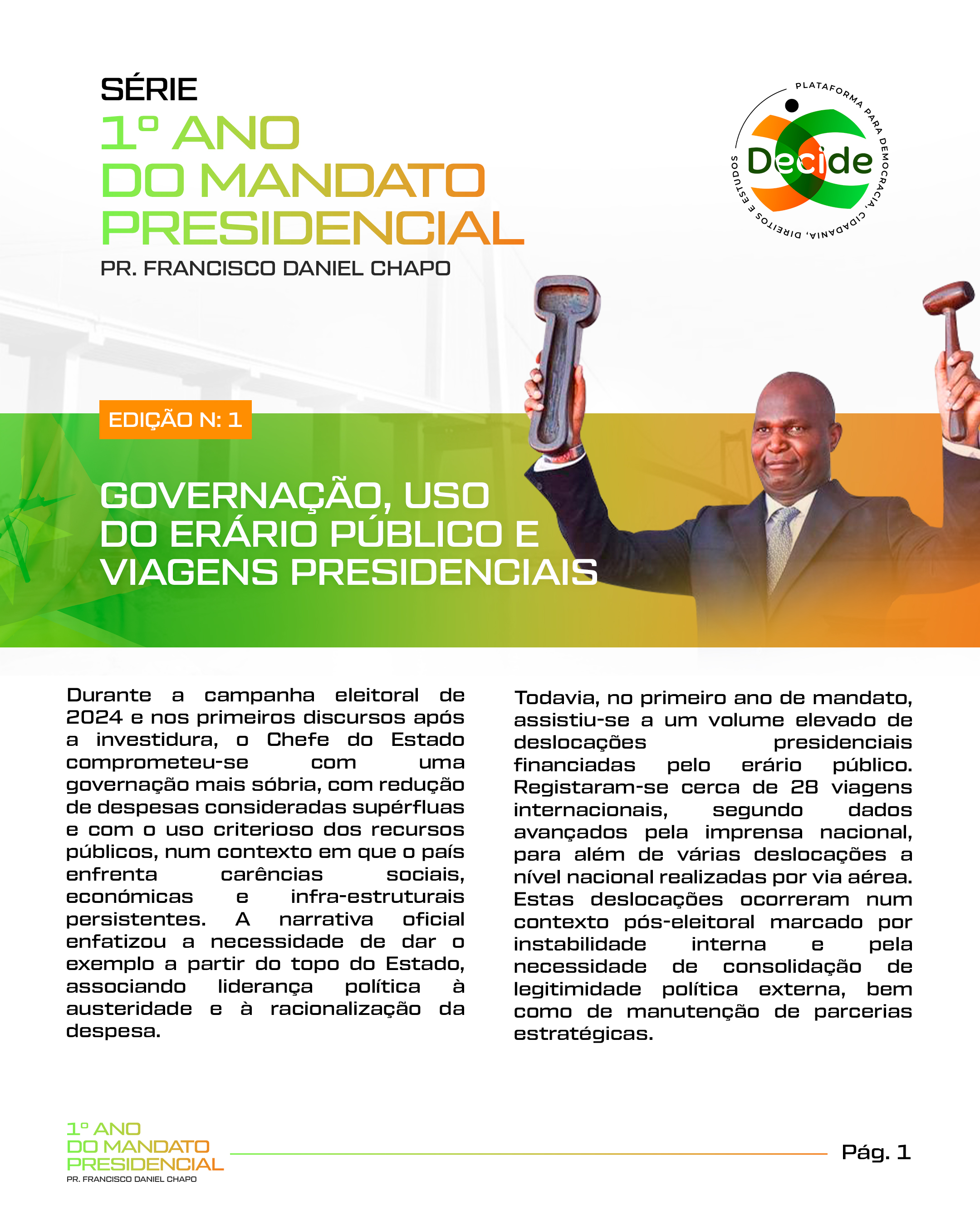 SÉRIE PRIMEIRO MANDATO DO PR EDIÇÃO 1